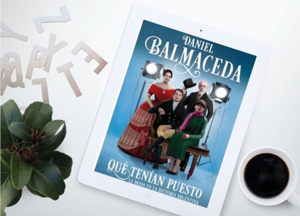 ENTRE LIBROS – QUÉ TENÍAN PUESTO. LA MODA EN LA HISTORIA ARGENTINA