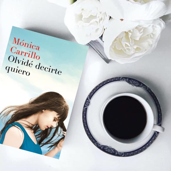 #ENTRELIBROS – Olvidé decirte quiero